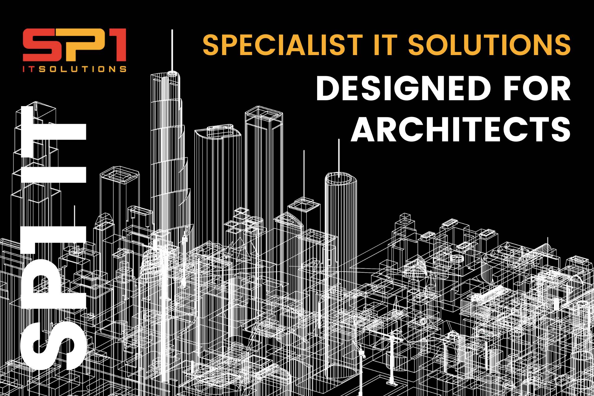 Specialist IT Solutions Designed For Architects